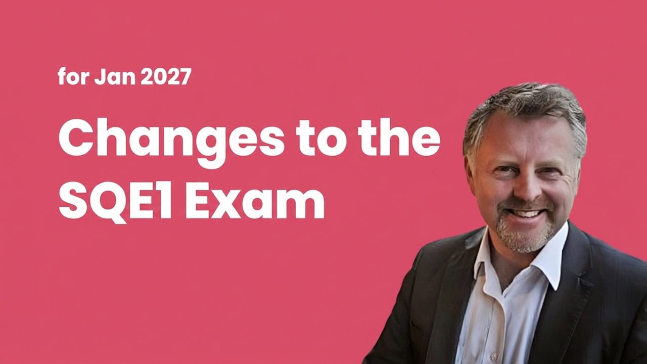 Changes to the SQE1 Exam (for Jan 2027), presented by Ingemar Hunnings